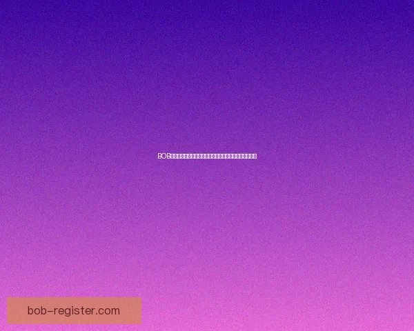 BOB体育注册指南如何轻松完成注册并享受优质体育娱乐体验